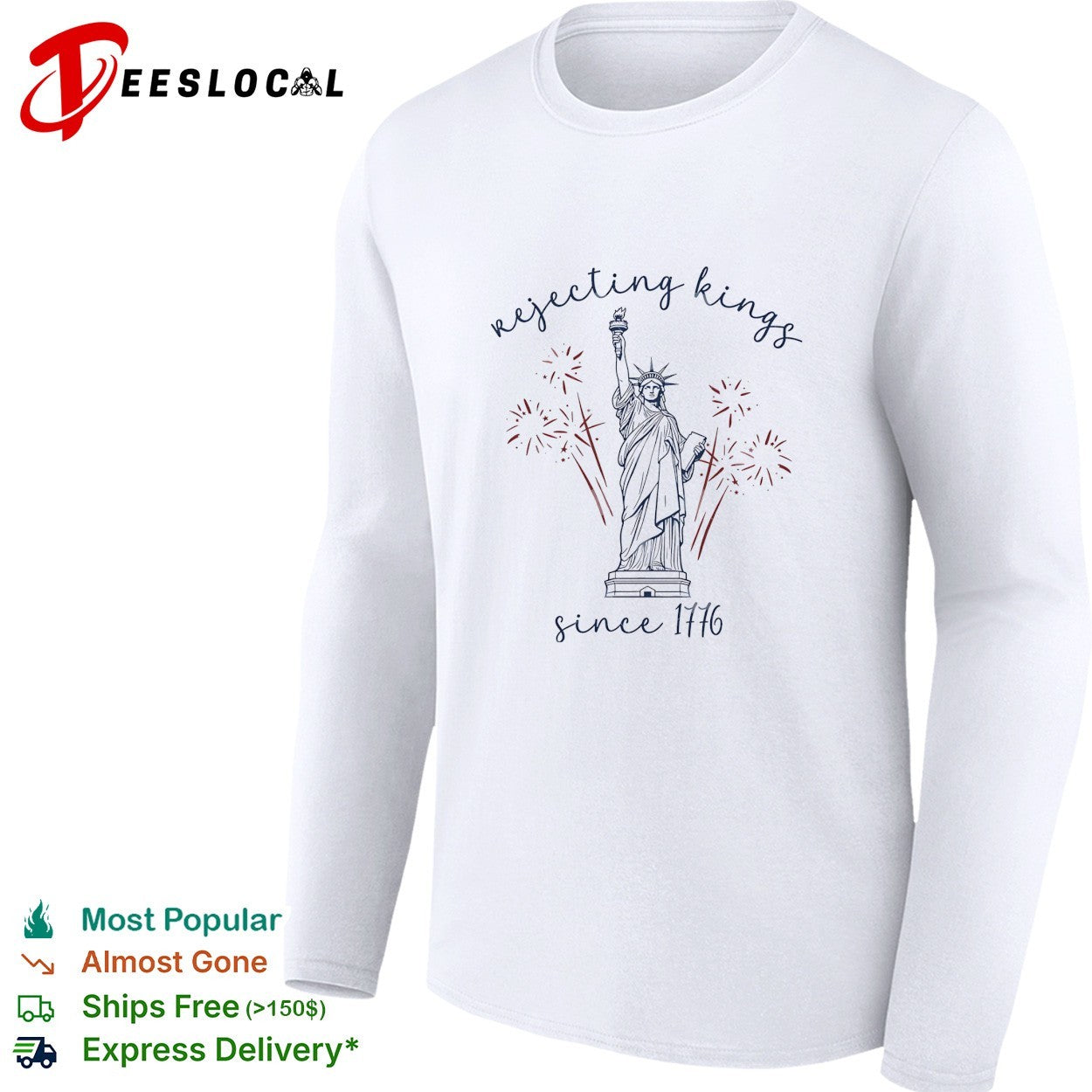 Liberal Fourth Of July Rejecting Kings since 1776 Progressive 4th Of July Patriotic Political shirt