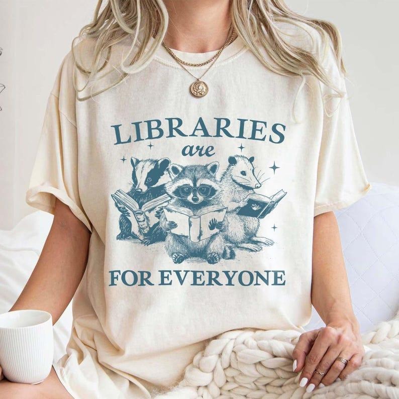 Libraries Are For Everyone Tshirt, Library Shirt, Book Lover Gift, Reading Book, Bookish Gift, Librarian Gift Top...