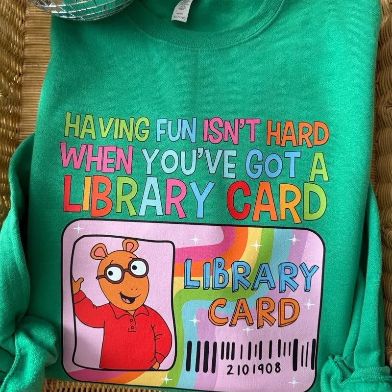 Library Card Sweatshirt Shirt Hoodie | PrintMintTees.com