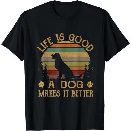 Life Is Funny Good A Dog Makes It Better Vintage T-Shirt Made in USA Hoodie Sweatshirt | PrintMintTees.com