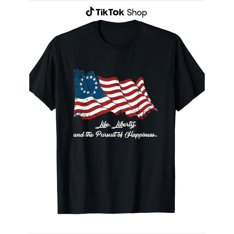 Life Liberty And The Pursuit of Happiness Flag T-Shirt- , 100% Cotton T-Shirt As a Gift for Friends And Elders style 02...