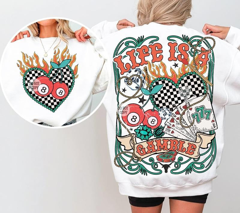 Life is a Gamble Sweatshirt, Country Western Turquoise Sweatshirt, Retro Western Country Sweater Printed Shirt Hoodie