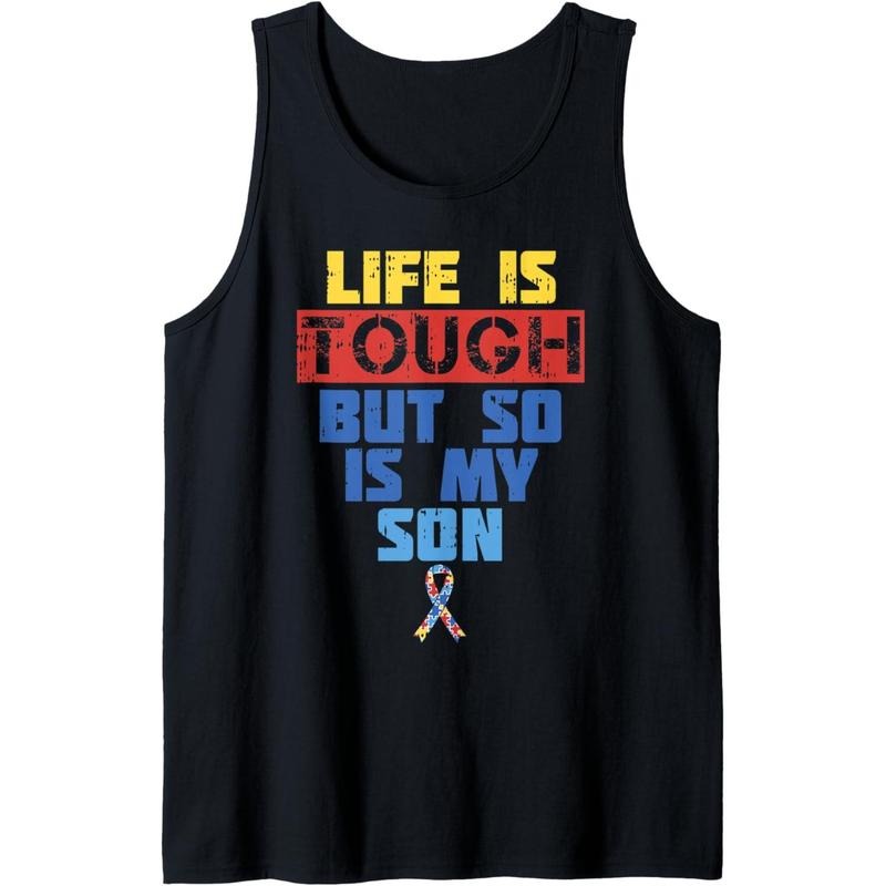 Life's Tough Son Autism Awareness Shirt Mom Dad Support Gift Tank Top MADE IN USA Hoodie Sweatshirt | PrintMintTees.com