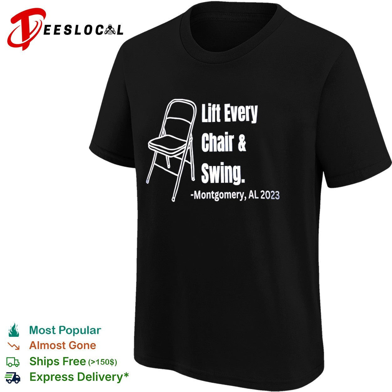 Lift Every Chair and Swing Montgomery AL 2023 folding chair shirt