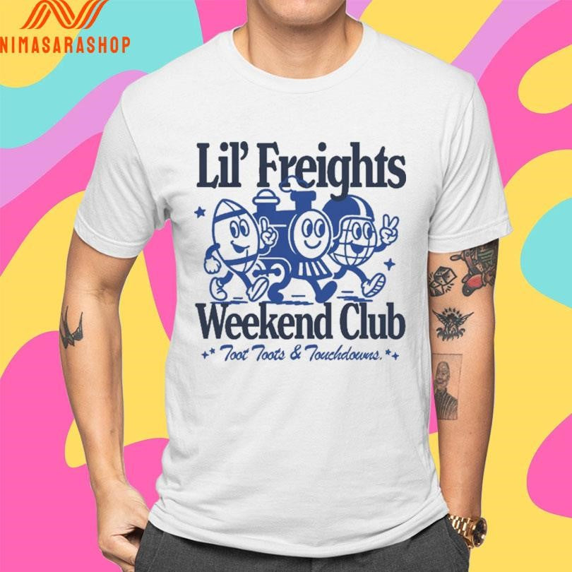 Lil’ Freights Weekend Club Foot Toots And Touchdowns Shirts