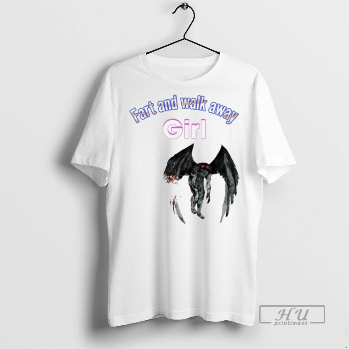 Limited Edition Mothman Fart And Walk Away Girl Graphic Tee Shirt Sweatshirt Hoodies