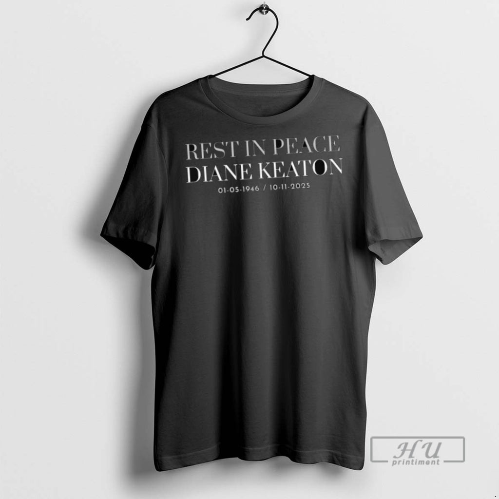 Limited Edition Rest In Peace Diane Keaton 01 05 1946 10 11 2025 Long Sleve