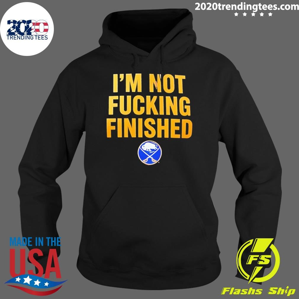 Lindy Ruff Buffalo Sabres Hockey Wearing I’m Not Fucking Finished Shirt