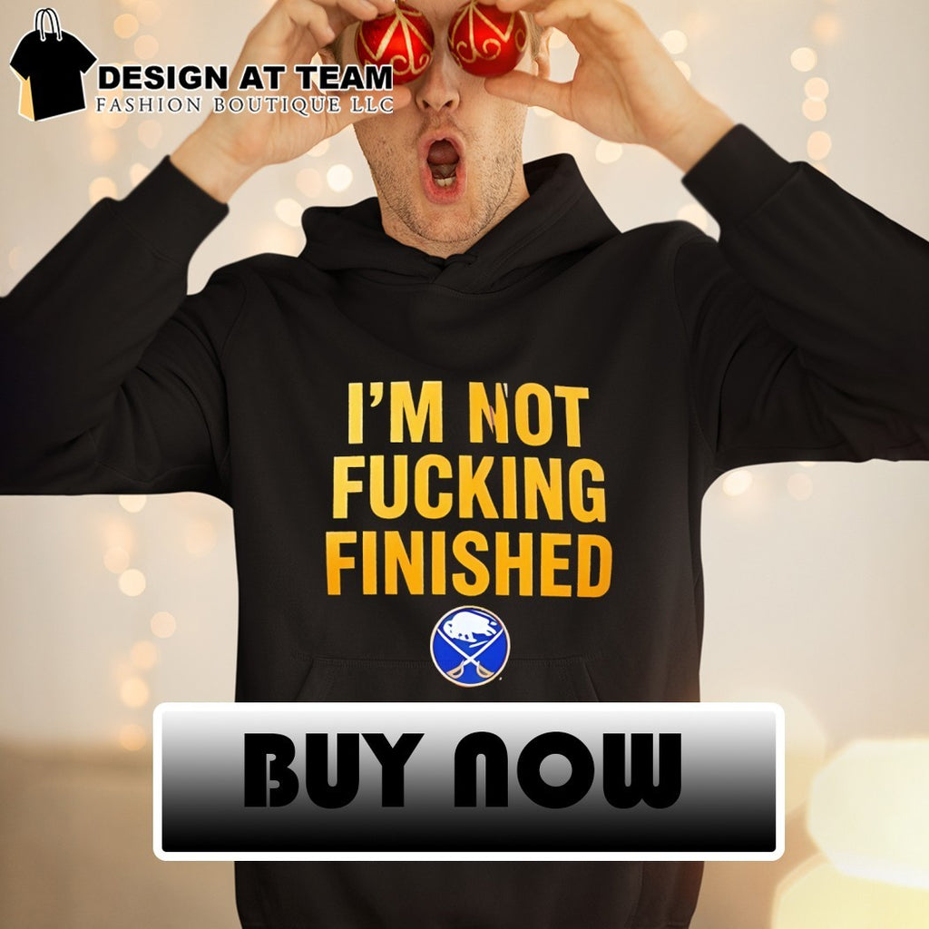 Lindy Ruff Buffalo Sabres Hockey wearing I’m not fucking finished shirt