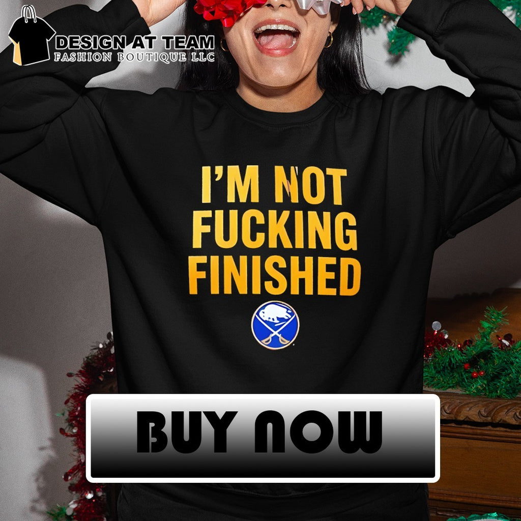 Lindy Ruff Buffalo Sabres Hockey wearing I’m not fucking finished shirt