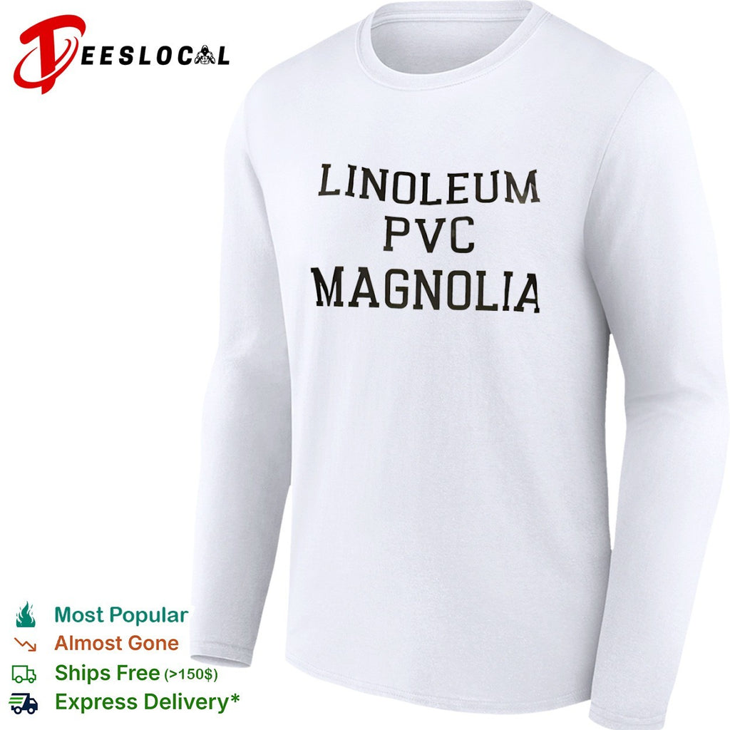 Linoleum Pvc Magnolia shirt