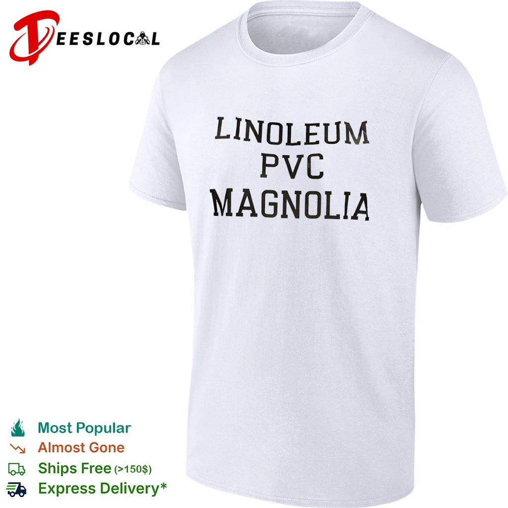Linoleum Pvc Magnolia shirt