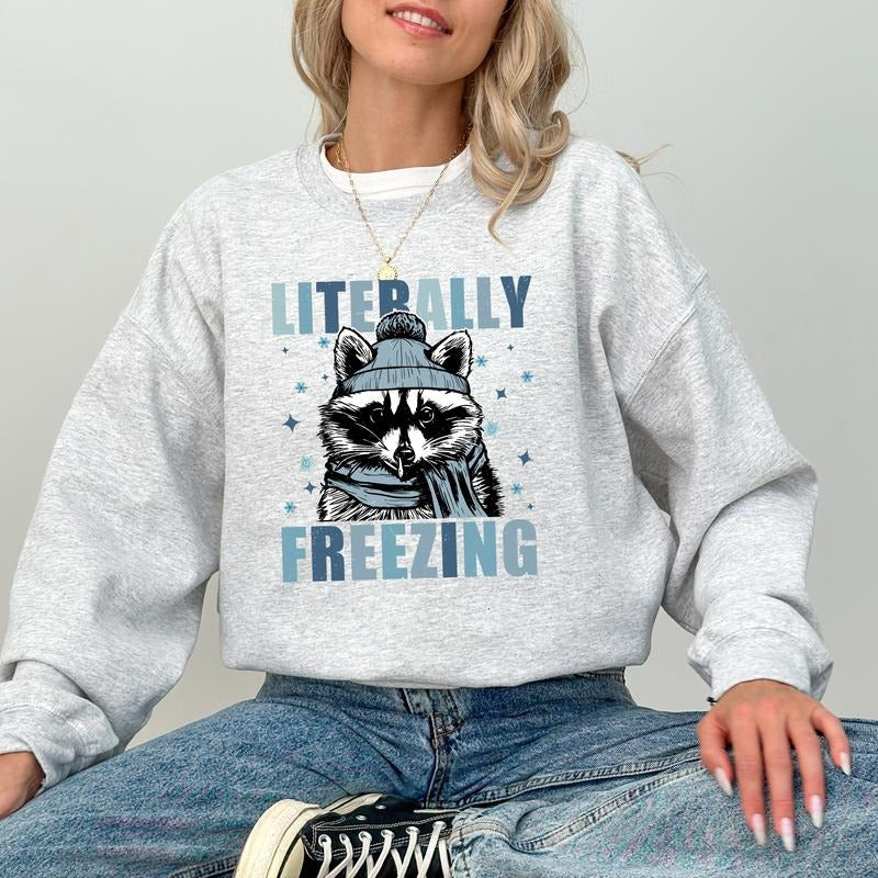 Literally Freezing Sweatshirt, I'm Freaking Cold Sweater, Freezing Season Crewneck, Funny Winter Gifts, Cozy Season Long...
