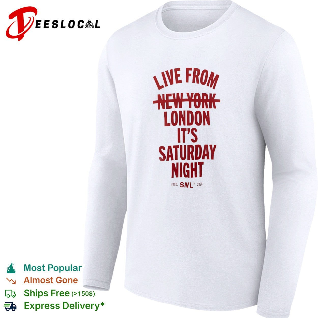 Live from New York London it is Saturday Night estd SNL UK 2026 shirt