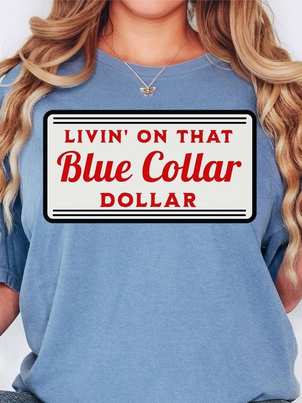 Livin That Blue Collar Dollar Comfort Colors Adult Ring-Spun Cotton Tee unisex short sleeve tee Graphic Print T-Shirt...
