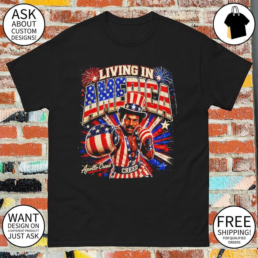 Living In America Rocky Apollo Creed 4th Of July shirt