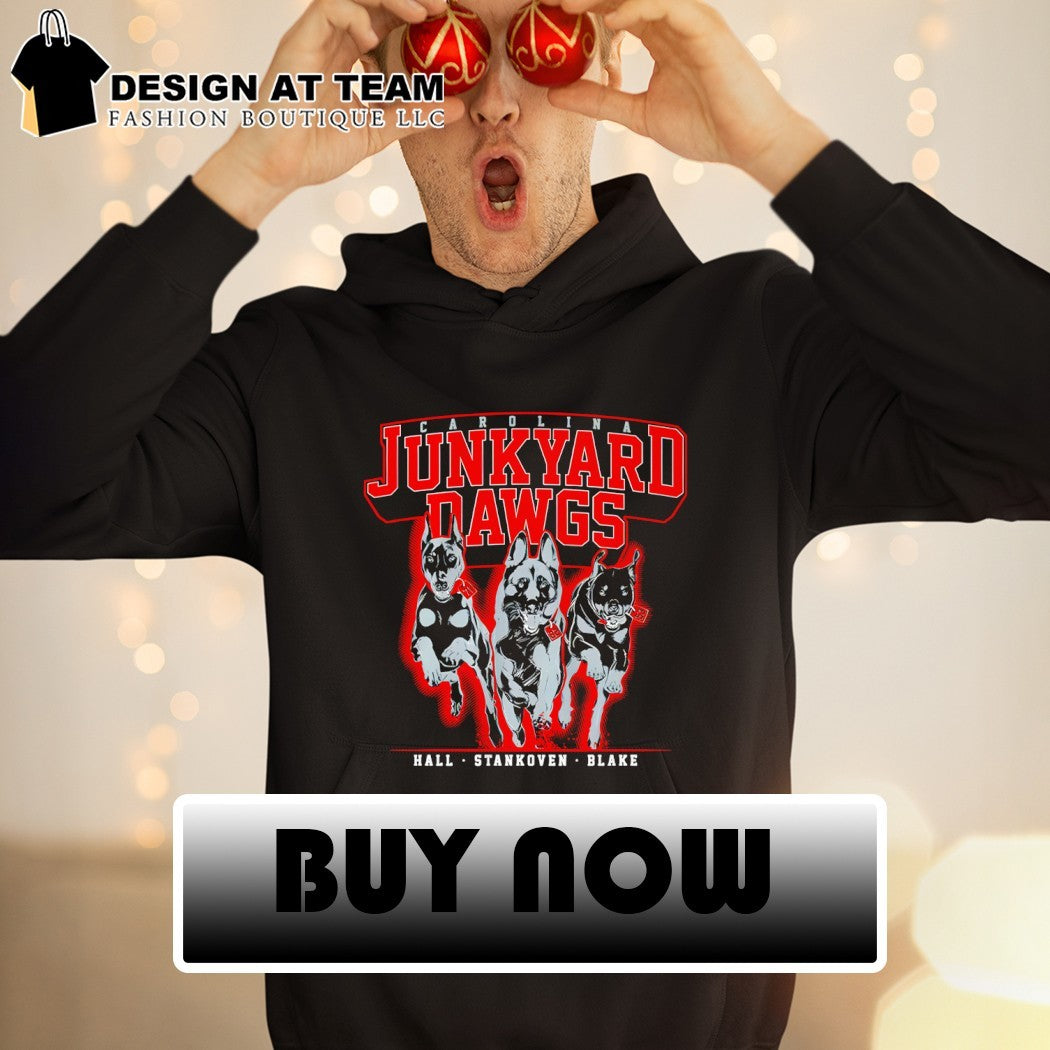 Logan Stankoven Taylor Hall Jackson Blake Junkyard Dawgs Carolina Hurricanes Hockey 2026 shirt
