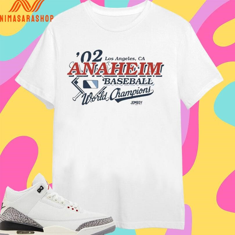 Los Angeles Ca ’02 Anaheim Baseball World Champions Shirts