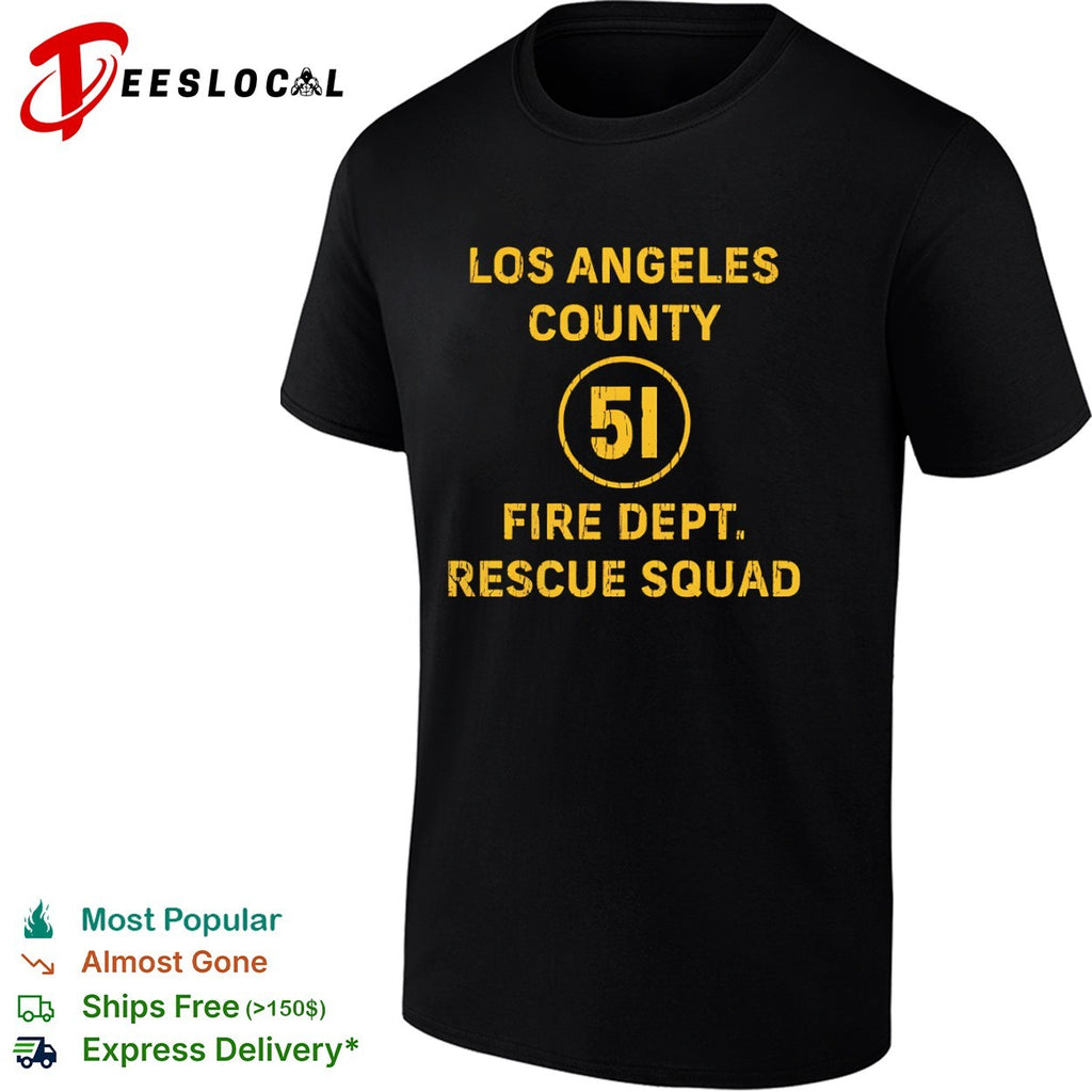 Los Angeles County Fire Dept 51 Rescue Squad shirt