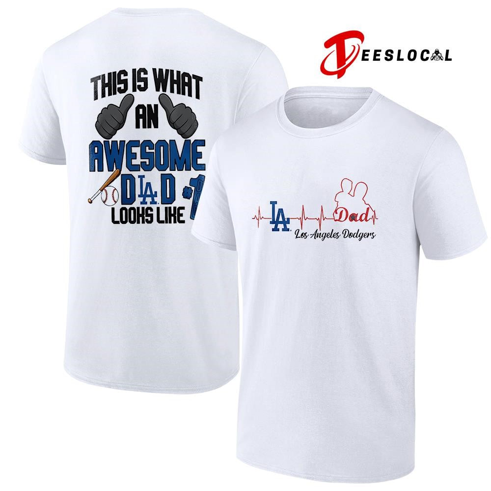 Los Angeles Dodgers Father Day this is what an awesome dad looks like shirt