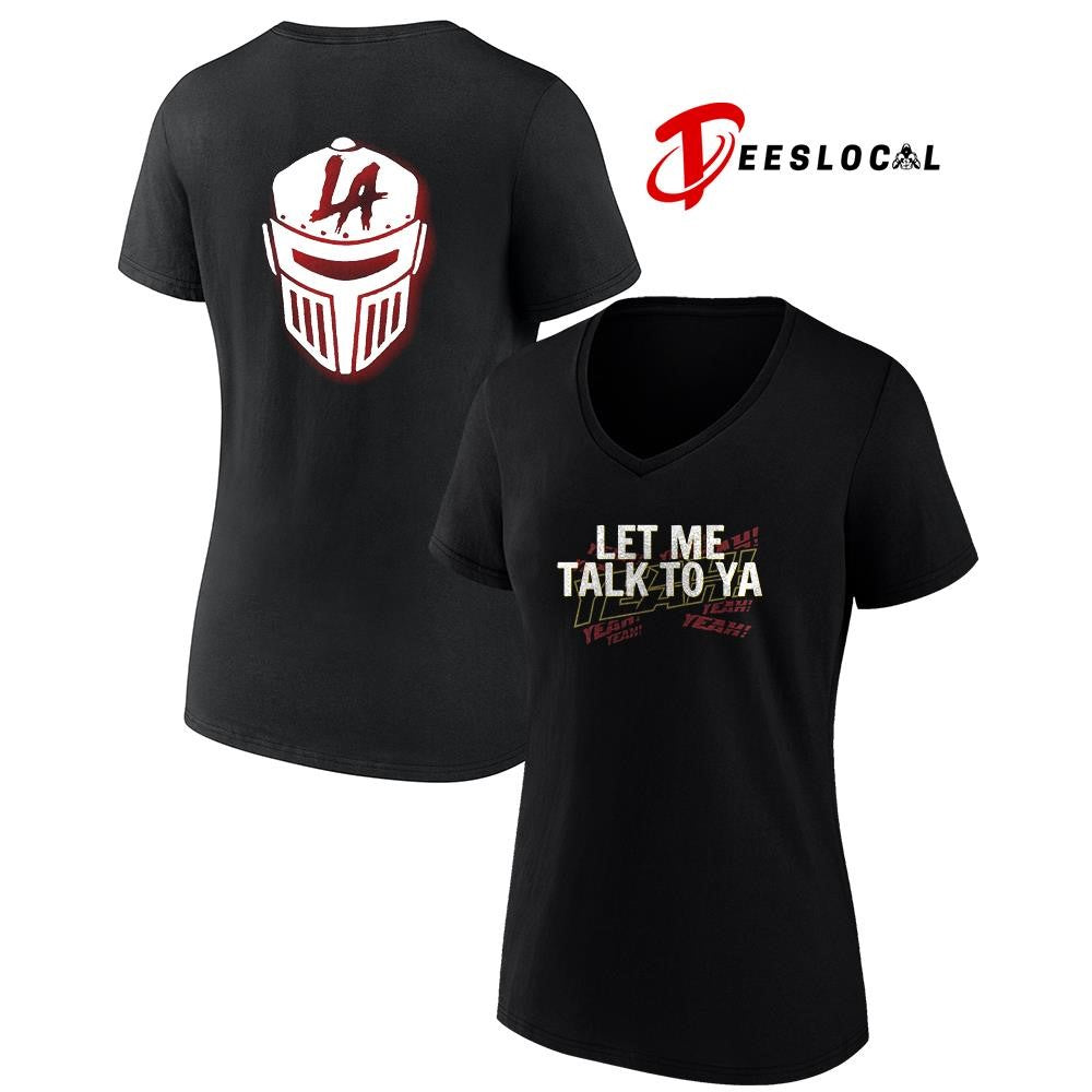 Los Angeles Knight let me talk to ya yeah yeah yeah logo shirt