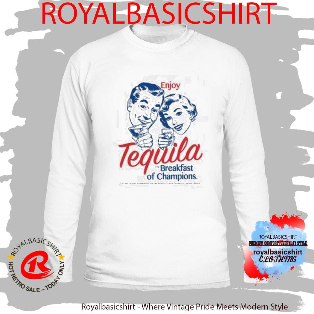Los Sundays Tequila The Breakfast Shirt