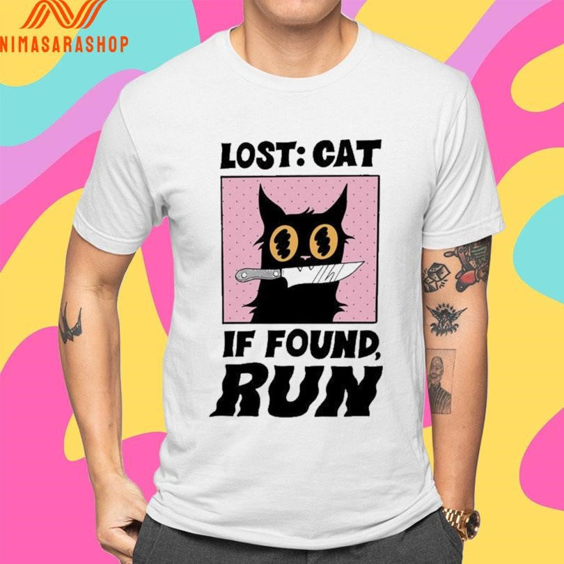 Lost Cat If Found Run Shirts