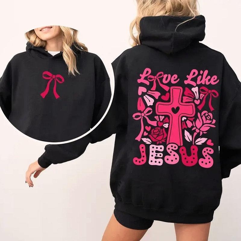 Love Like Jesus 2 Sided Graphic Hoodie Fleece Fabric Casual Hooded Sweatshirt Trendy Tops Perfect Gift Shirt