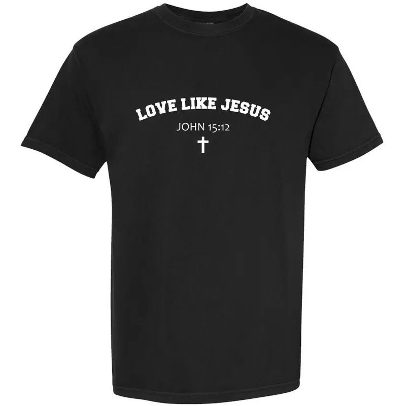Love Like Jesus John 15 12 Christian Catholic Bible Verse Garment-Dyed Heavyweight T-Shirt Hoodie Sweatshirt
