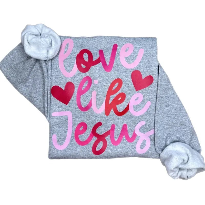 Love Like Jesus Shirt, Love Like Jesus Sweatshirt, Love Like Jesus T-Shirt Hoodie | PrintMintTees.com