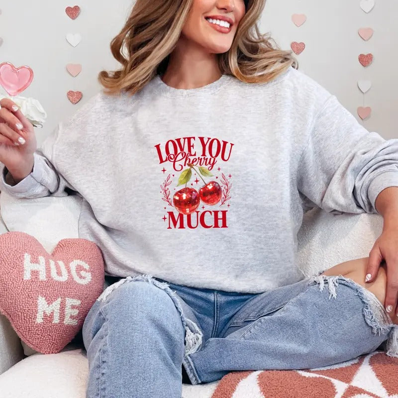 Love You Cherry Much Valentines Printed Sweatshirt, Dump Heart Sweatshirt, Valentines Comfort Colors T Shirt, Good Vibes...