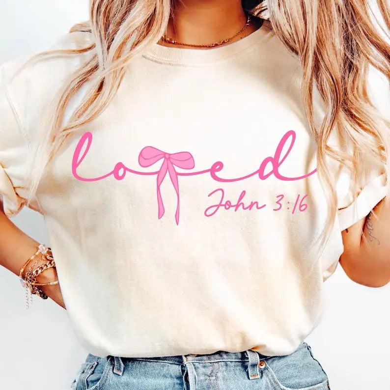 Loved John 3:16 sweatshirt-hoodie-tshirt, Christian Valentines tshirt, Valentine sweatshirt, Valentine Day hoodie,...