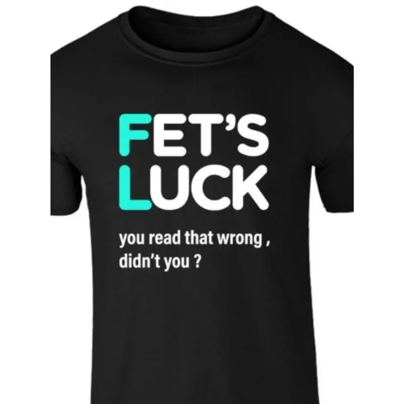 Luck Satire Humor Funny Pattern, Men's Short Sleeve T-Shirt, New Gift T-Shirt  made in usa Hoodie Sweatshirt