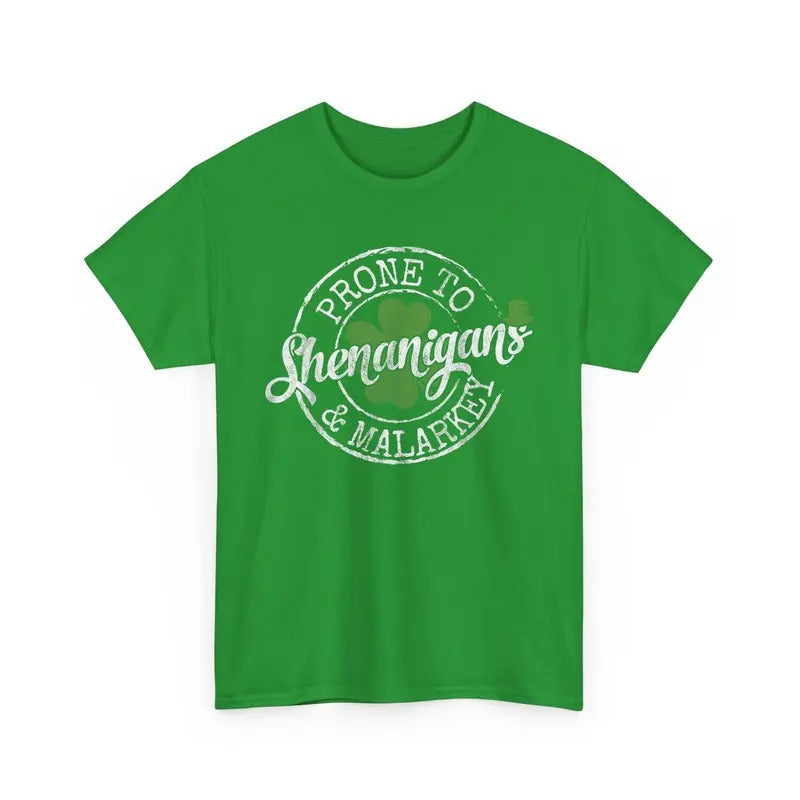 Lucky Family Clothes Saint Paddy's Day Apparel Prone To Shenanigans & Malarkey Fun Clovers St Patrick's Day T-Shirt Basic...