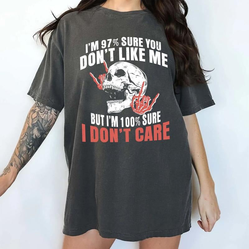 MAPTEES 100% Sure I Don'T Care Comfort Colors Shirt Funny 97% Sure You Don'T Like Me Vintage Funny Sarcastic T-Shirts, Hoodie, Sweatshirt