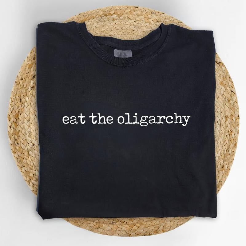 MAPTEES Eat The Oligarchy Comfort Colors Shirt, Eat The Rich T-shirt, Subtle FDT Graphic Tee, Sarcastic Clothing,...