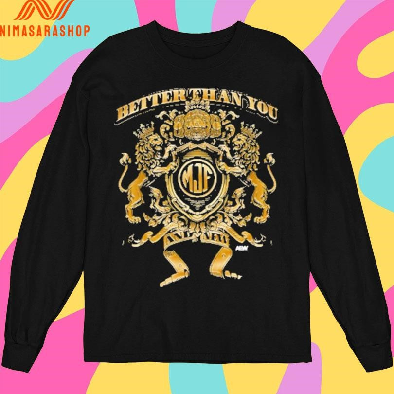 MJF Better Than You And New Shirts