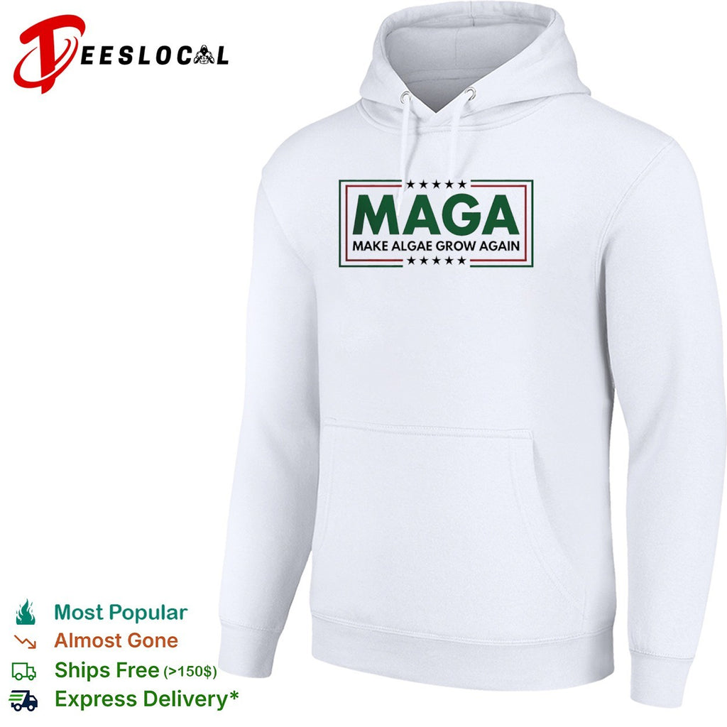 Maga make algae grow again shirt