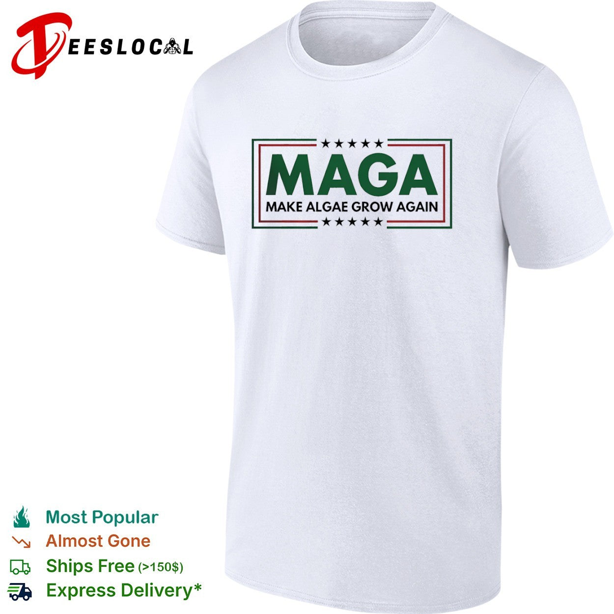 Maga make algae grow again shirt