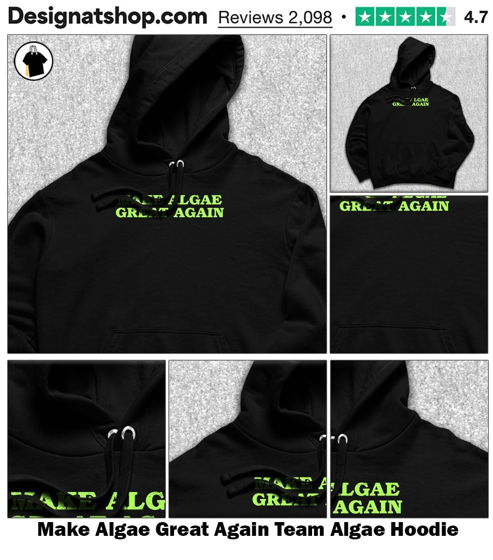 Make Algae Great Again Team Algae shirt