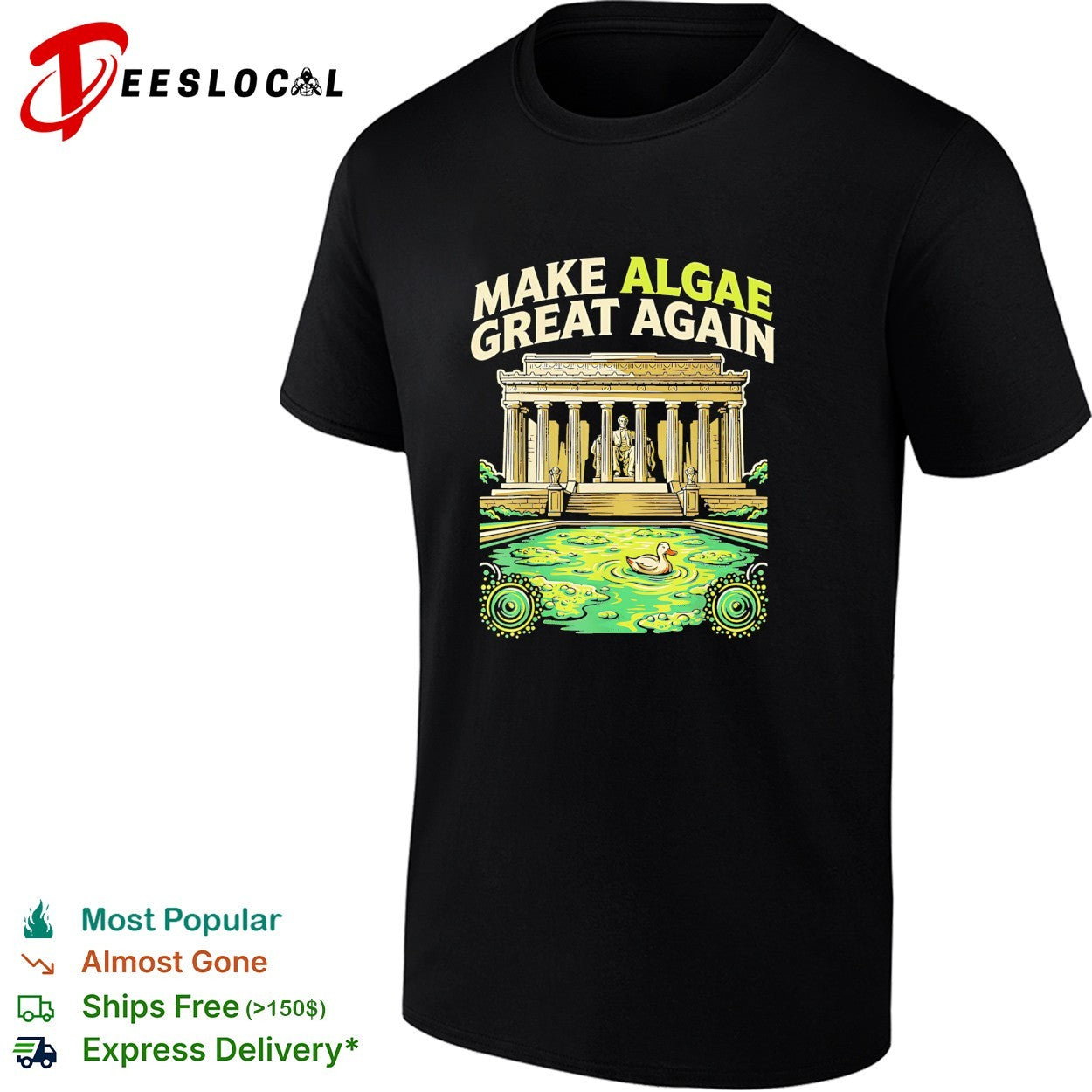 Make algae great again Lincoln Memorial shirt