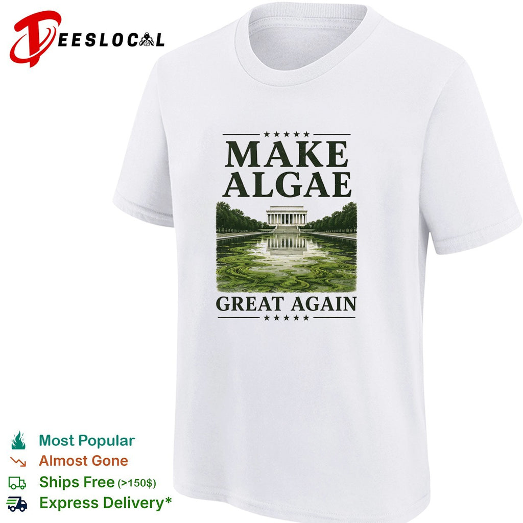 Make algae great again Lincoln Memorial reflecting pool shirt