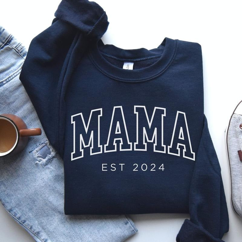 Mama Est 2024 Sweatshirt, Gift for Mom, Pregnancy Announcement, Cool Mom Sweatshirt, New Mom Gift, Mother's Day...