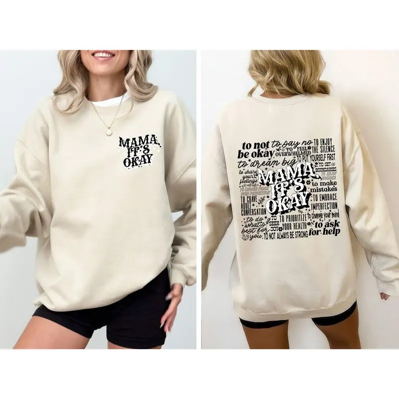 Mama 'S Okay Self Care Motherhood Crew Neck Shirt Hoodie Sweatshirt