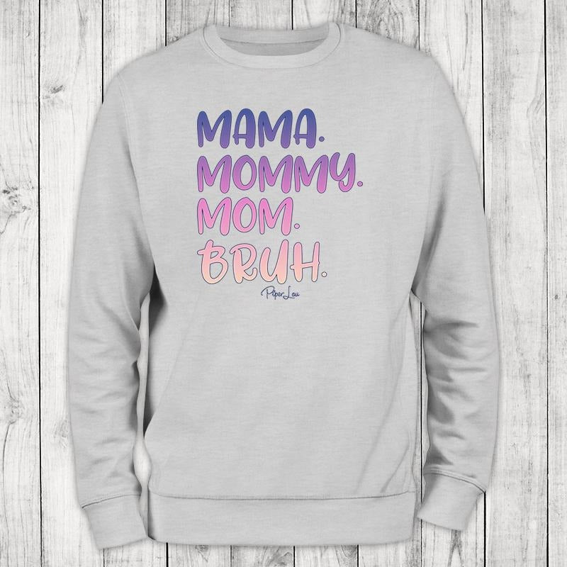 Mama Mommy Mom Bruh Sweatshirt Shirt Hoodie | PrintMintTees.com