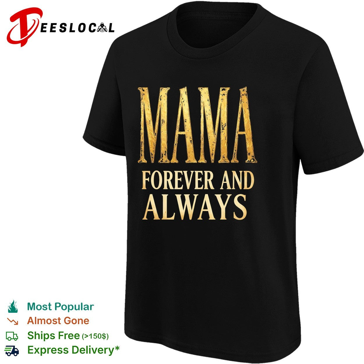 Mama forever and always shirt
