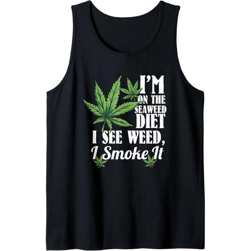 Marijuana Shirts, Funny Weed Stoner, See Weed Smoke It Tank Top Hoodie Sweatshirt | PrintMintTees.com