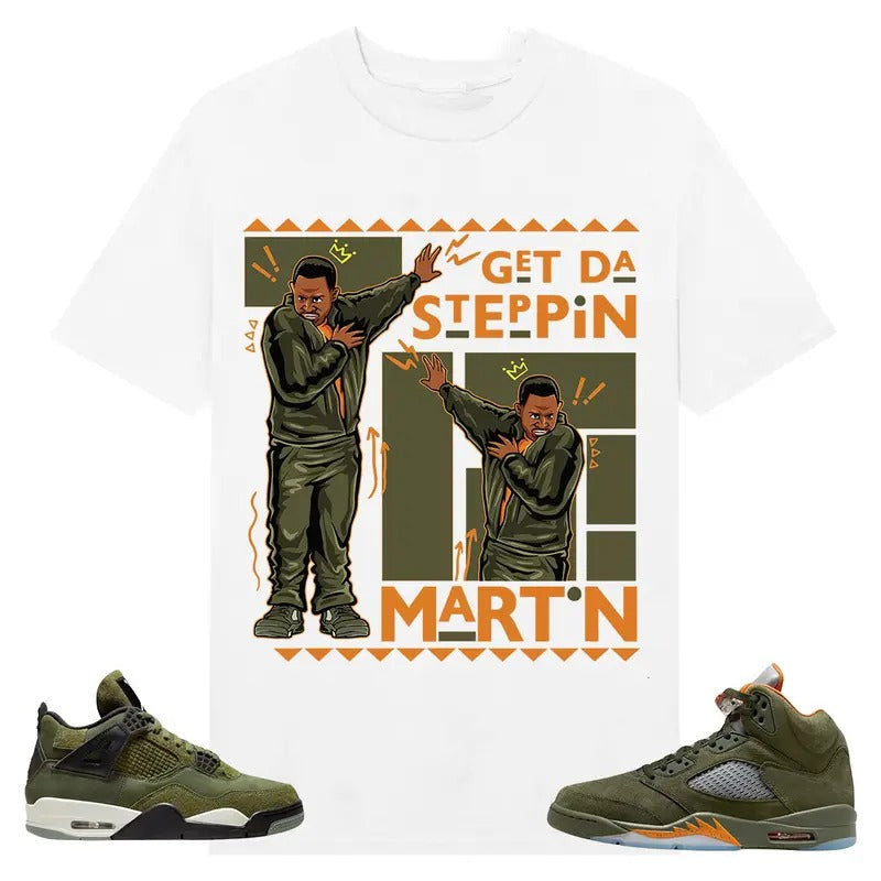 Martin GD Steppin, Shirt to match A J 4 Retro SE Craft Medium Olive, A J 5 olive, Shirt to matching Sneaker Hoodie Sweatshirt
