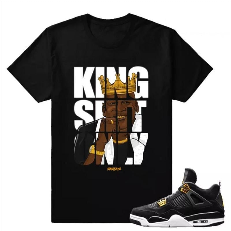 Match J D 4 Royalty King Shit Only Black T-shirt Hoodie Sweatshirt | PrintMintTees.com