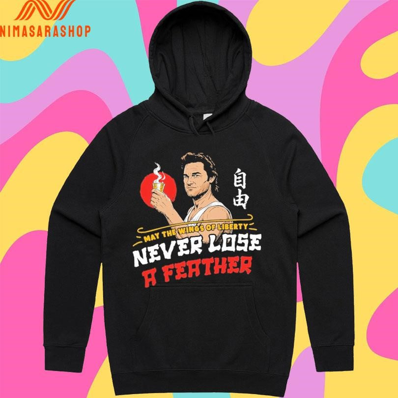 May The Wings Of Liberty Never Lose A Feather Shirts